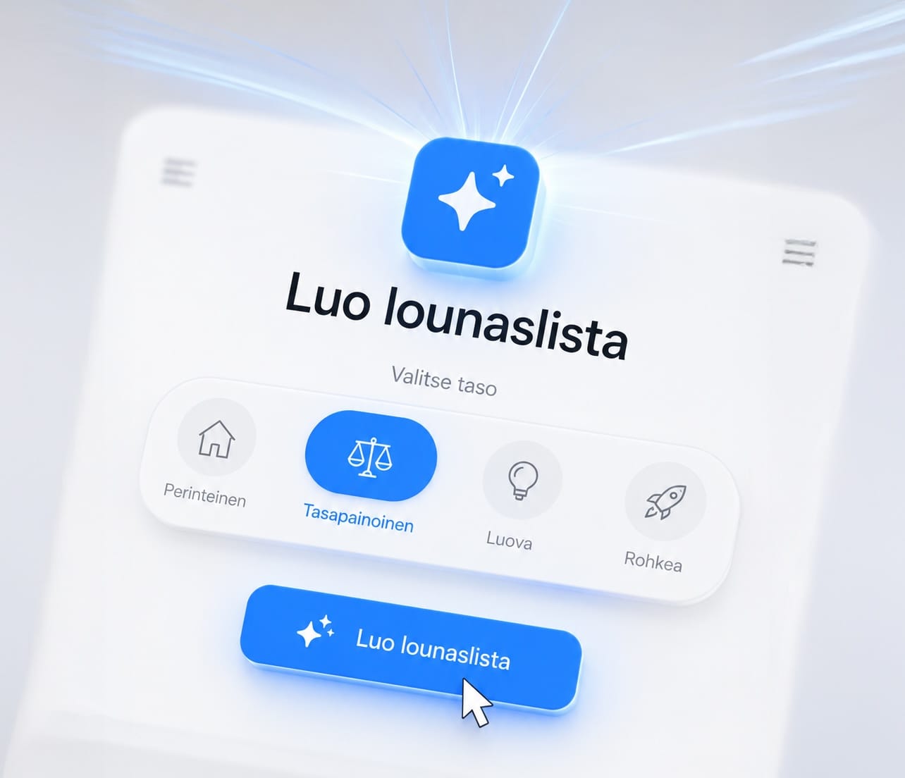 Avustaja voi ehdottaa sinulle kokonaan uutta lounaslistaa